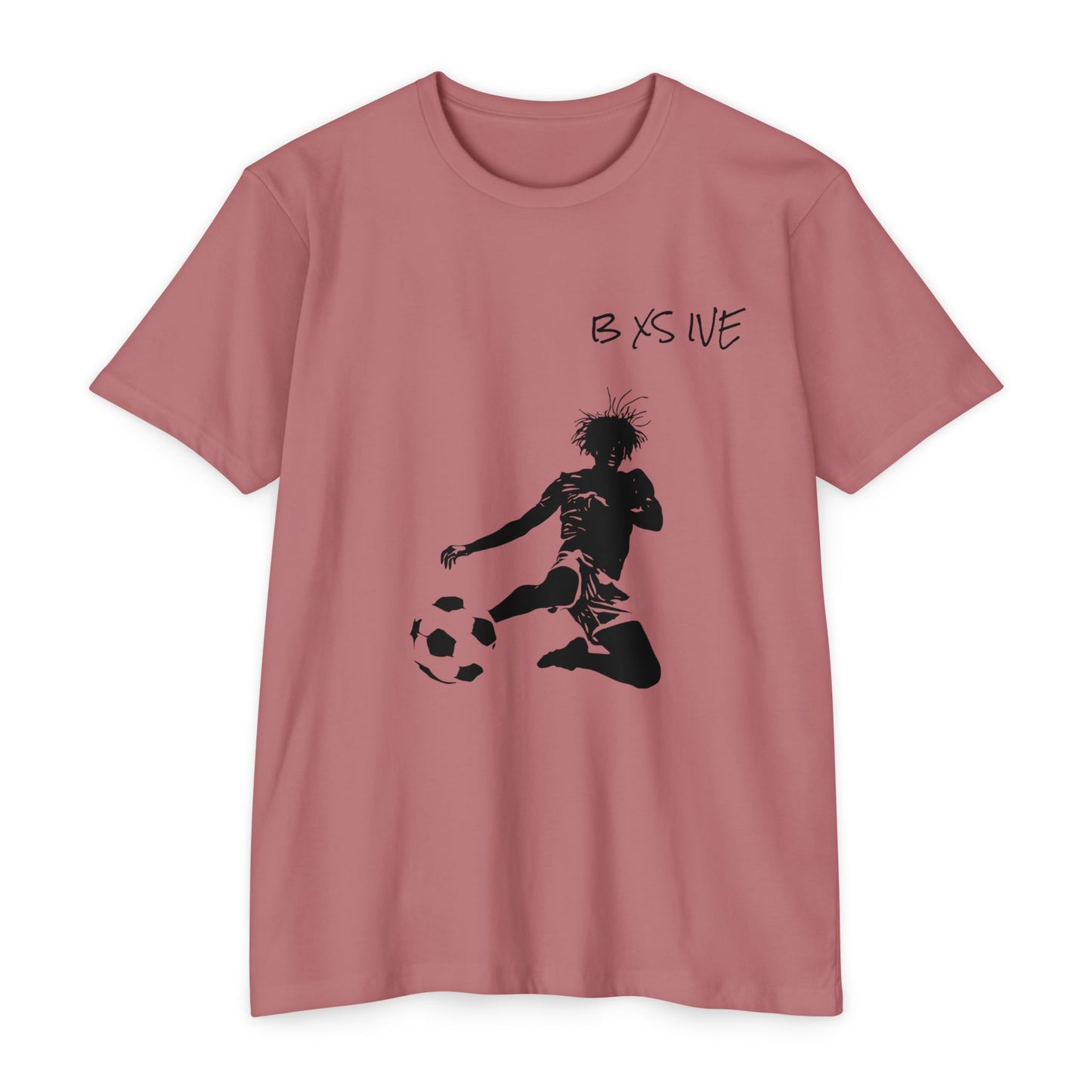 Be Excessive Soccer T-Shirt - Unisex CVC Jersey