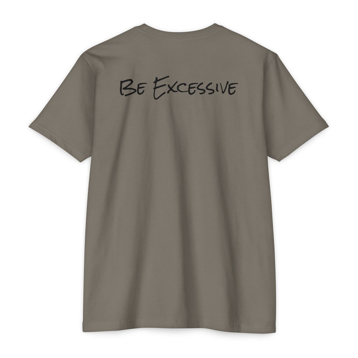Be Excessive Soccer T-Shirt - Unisex CVC Jersey