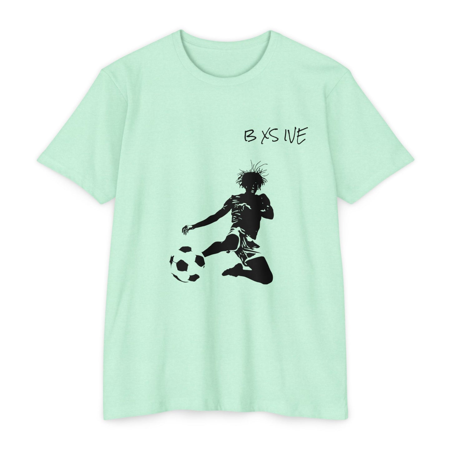 Be Excessive Soccer T-Shirt - Unisex CVC Jersey