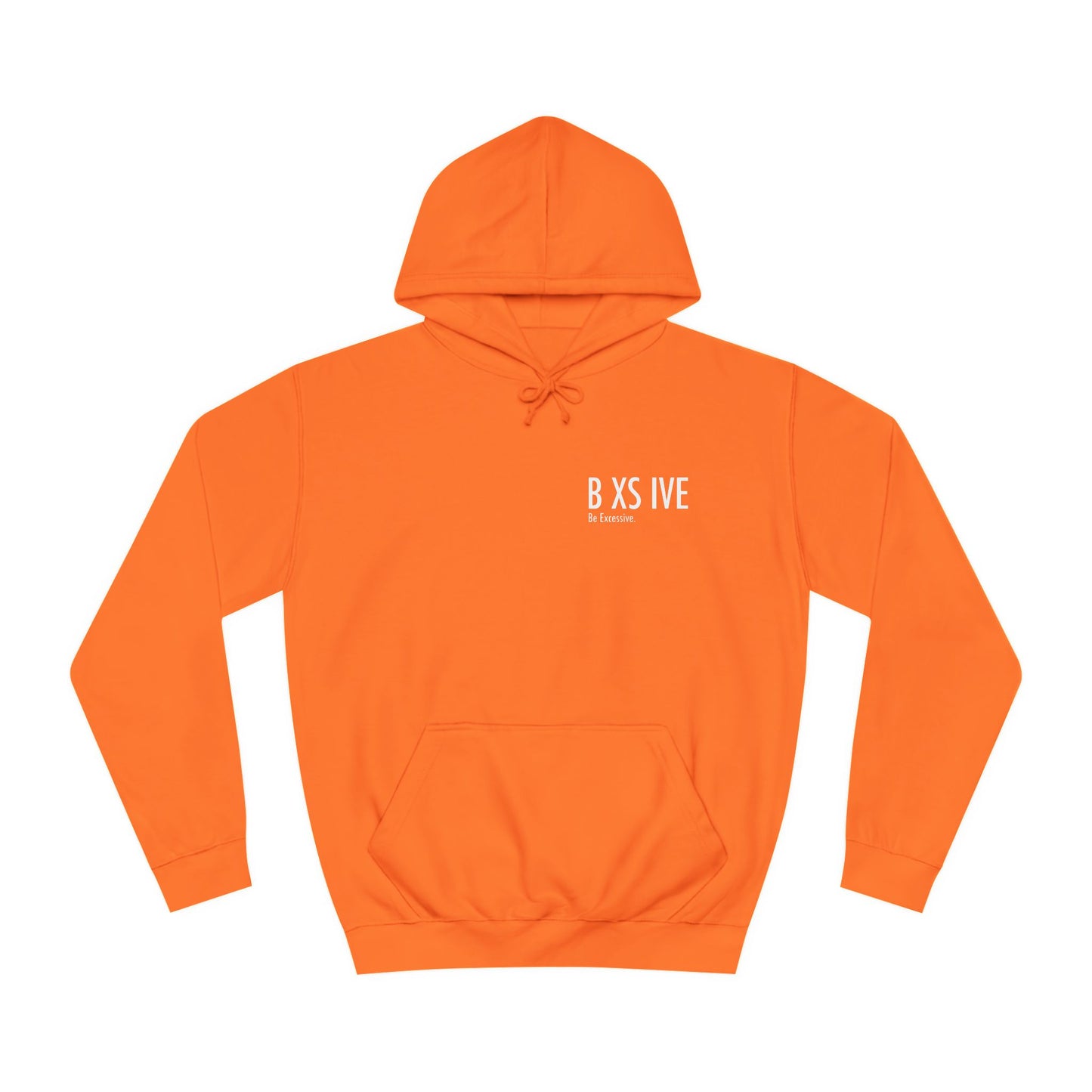 7 Colors: Unisex College Hoodie - Be Exclusive Motivational Sweatshirt