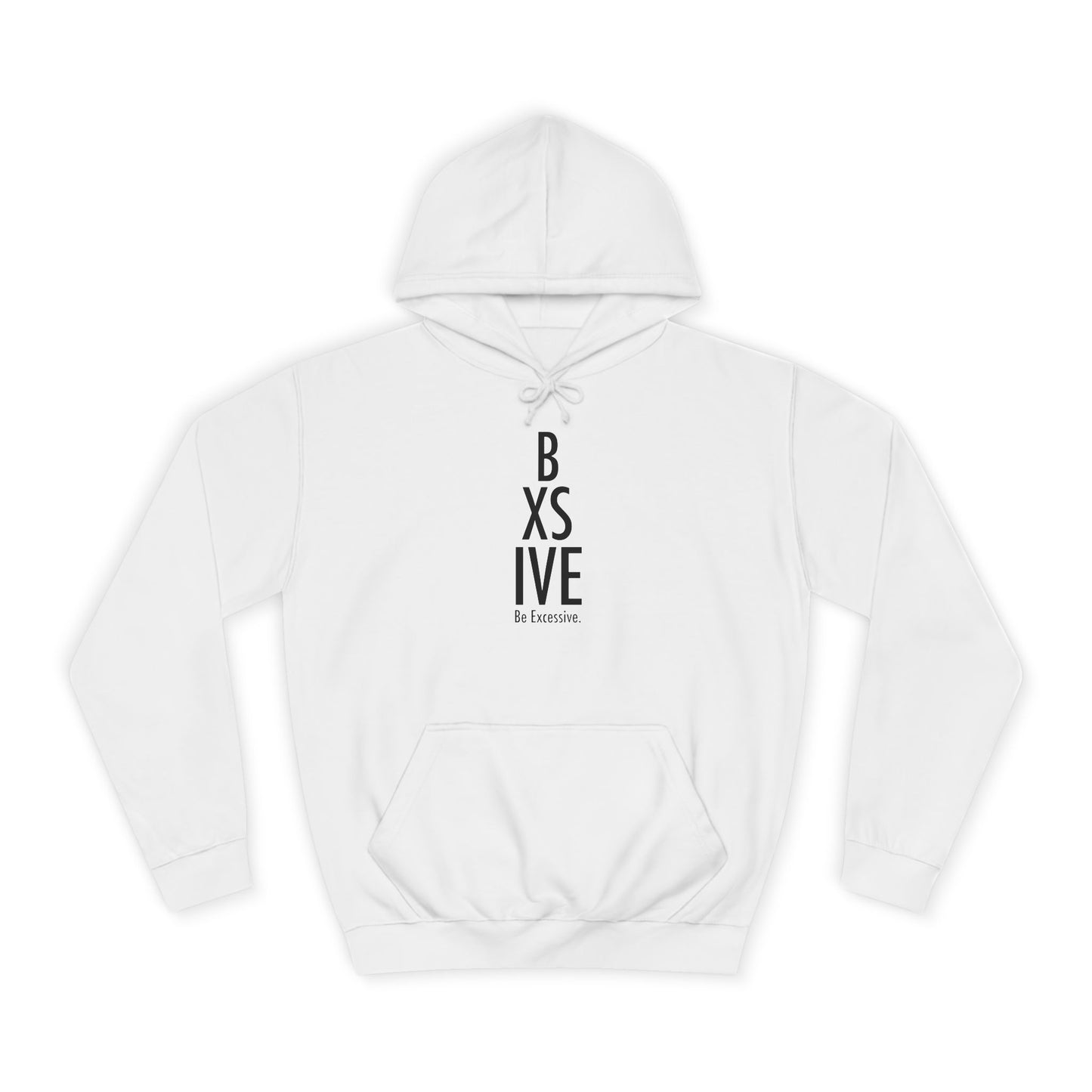 7 Colors: Unisex College Hoodie - Be Exclusive Motivational Sweatshirt