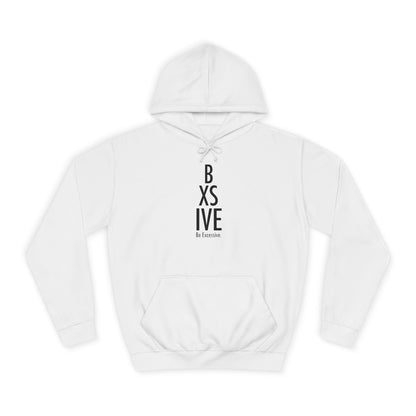 7 Colors: Unisex College Hoodie - Be Exclusive Motivational Sweatshirt