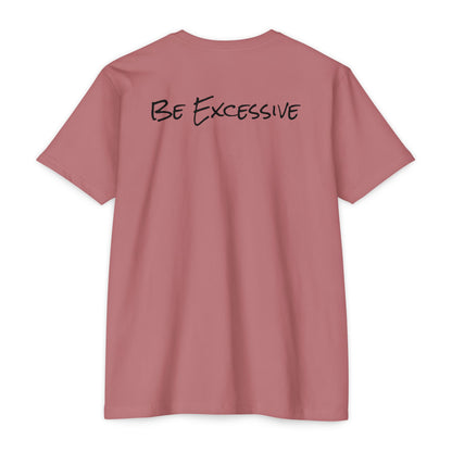Be Excessive Soccer T-Shirt - Unisex CVC Jersey