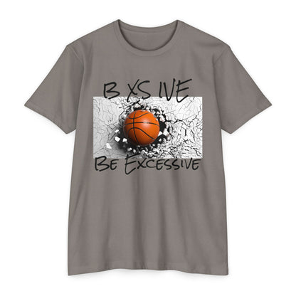 Unisex Basketball Graphic T-Shirt - 'BXSIVE Be Excessive'