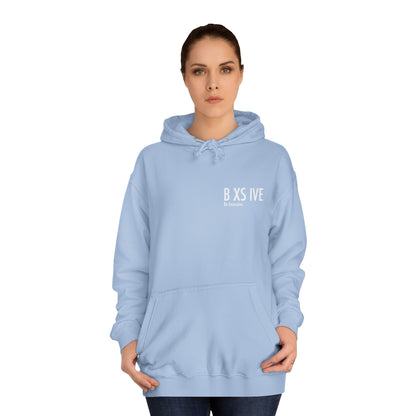 7 Colors: Unisex College Hoodie - Be Exclusive Motivational Sweatshirt