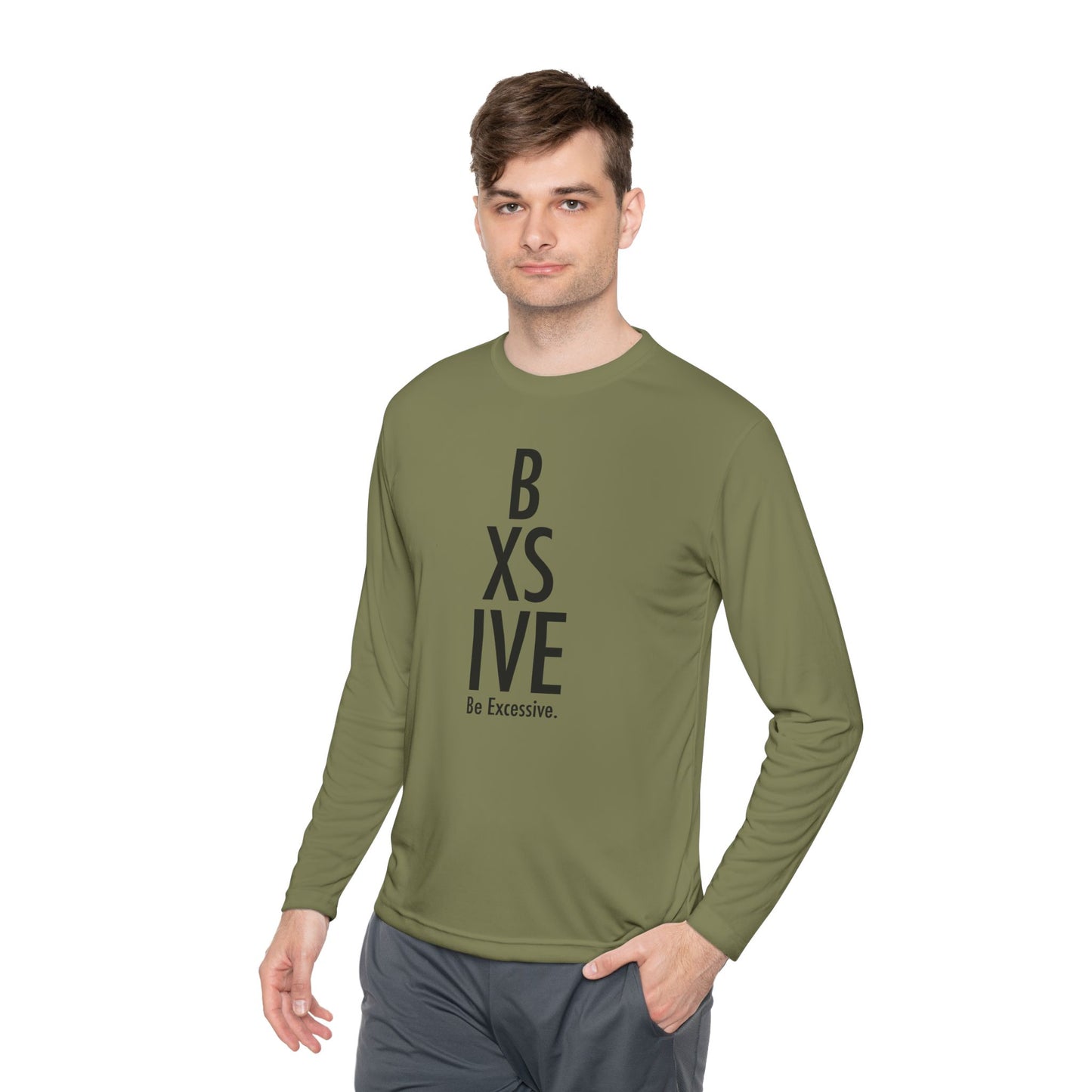 7 Colors: Unisex Long Sleeve Tee - Be Excessive Statement Shirt