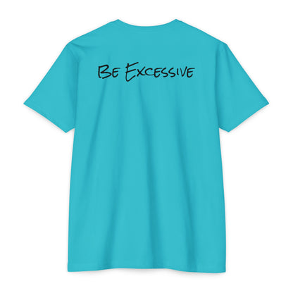 Be Excessive Soccer T-Shirt - Unisex CVC Jersey