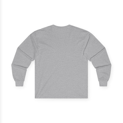 6 Colors: Be Excessive Unisex Long Sleeve Tee - Motivational Cotton Shirt for Everyday Wear