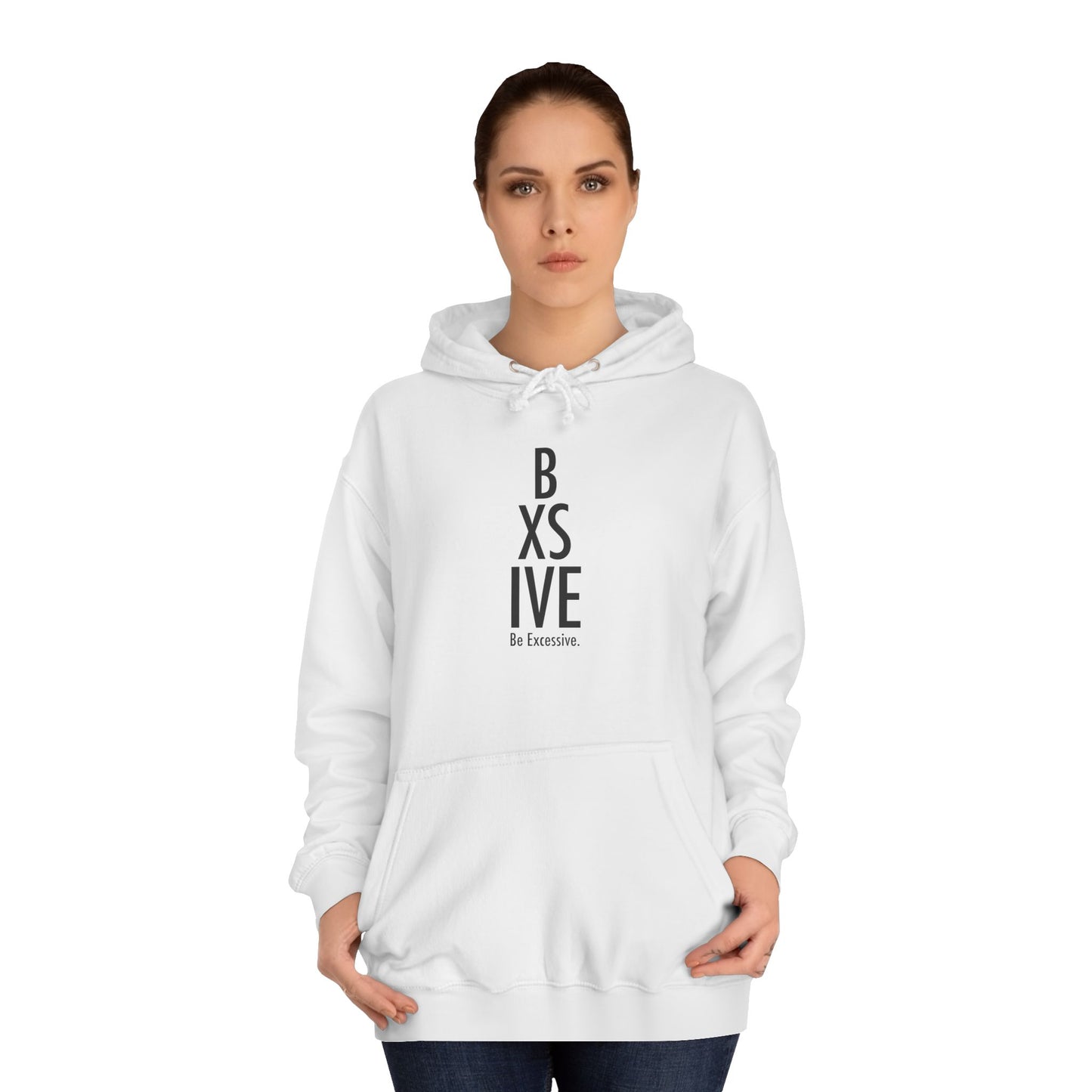 7 Colors: Unisex College Hoodie - Be Exclusive Motivational Sweatshirt