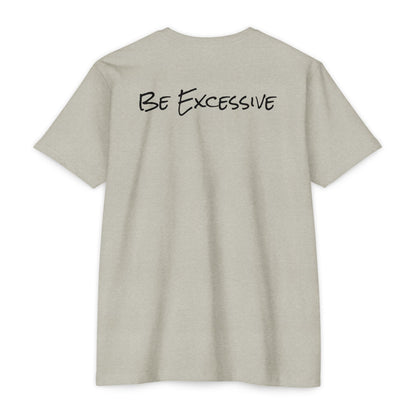 Be Excessive Soccer T-Shirt - Unisex CVC Jersey