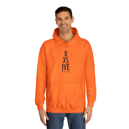 7 Colors: Unisex College Hoodie - Be Exclusive Motivational Sweatshirt