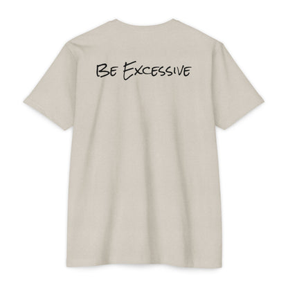Be Excessive Soccer T-Shirt - Unisex CVC Jersey