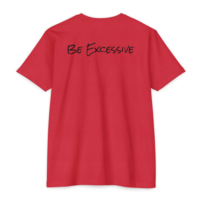 Be Excessive Soccer T-Shirt - Unisex CVC Jersey